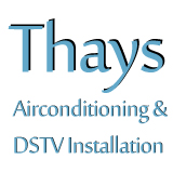 Thays Airconditioning & DSTV